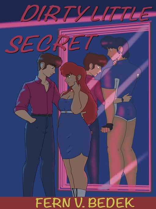 Title details for Dirty Little Secret by Fern V. Bedek - Available